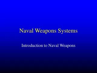 Naval Weapons Systems