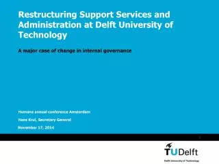 Restructuring Support Services and Administration at Delft University of Technology