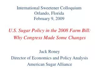 International Sweetener Colloquium Orlando, Florida February 9, 2009