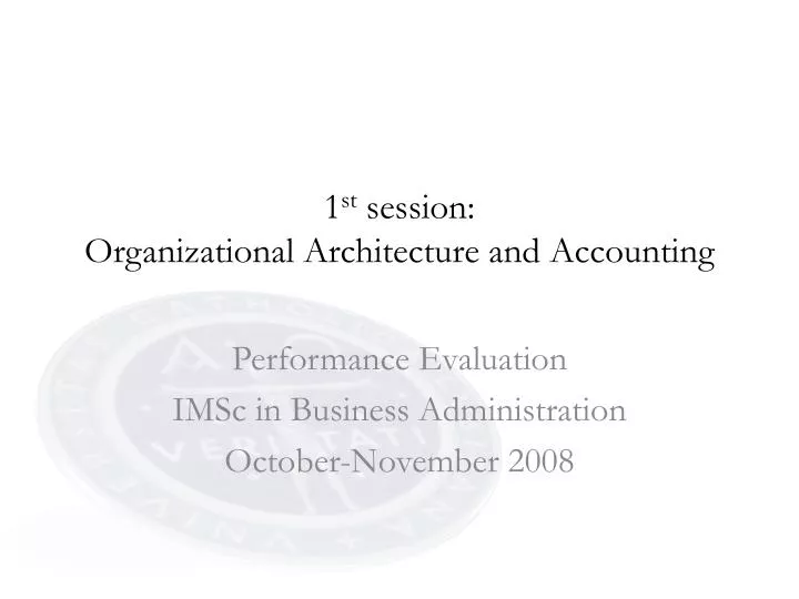 1 st session organizational architecture and accounting