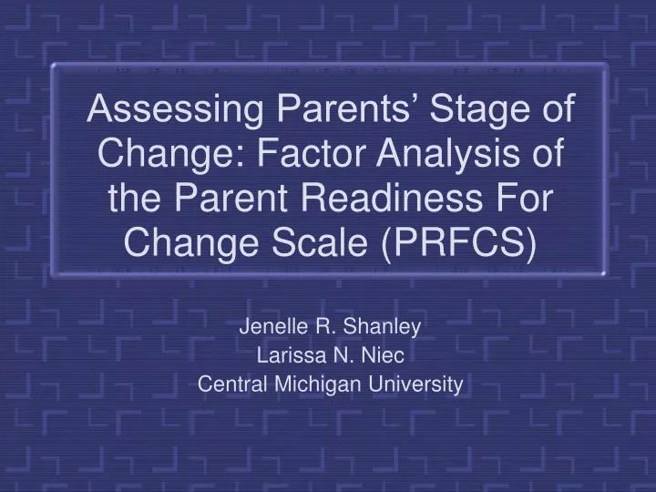 assessing parents stage of change factor analysis of the parent readiness for change scale prfcs