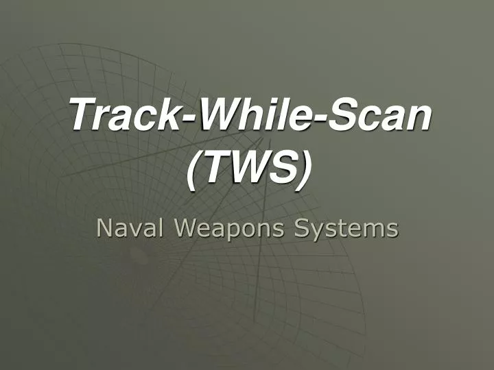 track while scan tws
