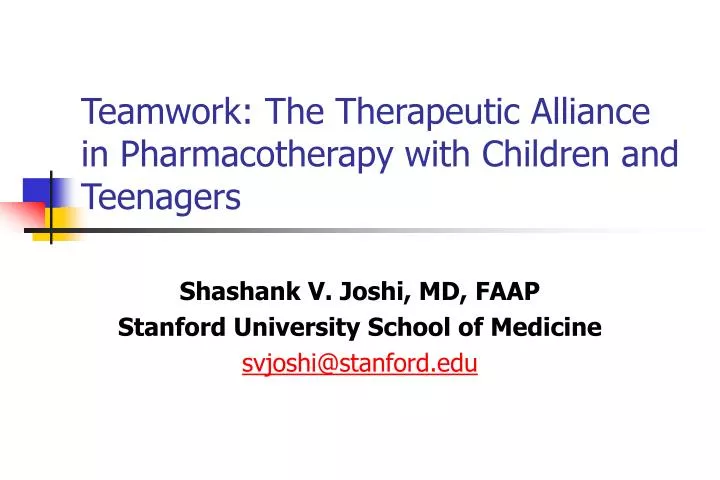 teamwork the therapeutic alliance in pharmacotherapy with children and teenagers
