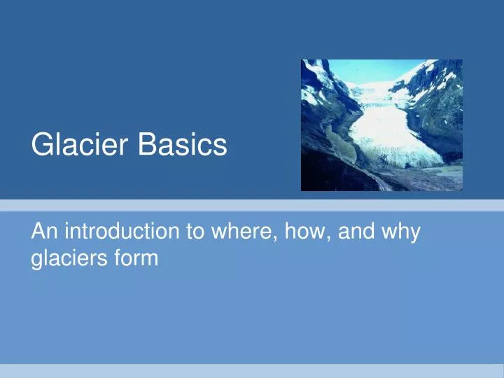 glacier basics