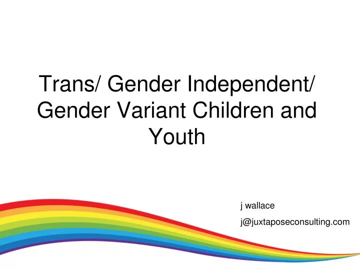 trans gender independent gender variant children and youth