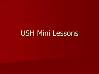USH Mini Lessons