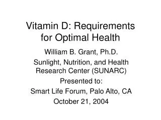 Vitamin D: Requirements for Optimal Health
