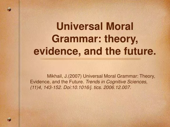 universal moral grammar theory evidence and the future