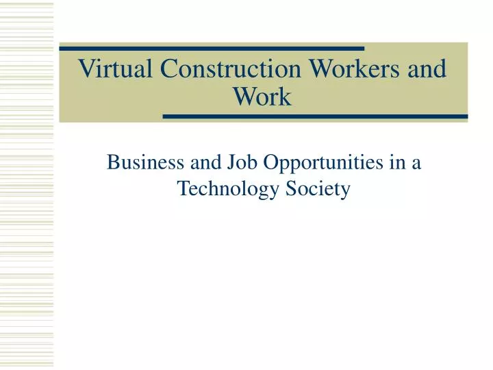 virtual construction workers and work
