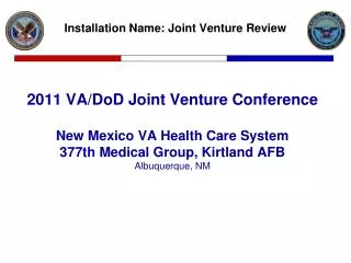2011 VA/DoD Joint Venture Conference New Mexico VA Health Care System