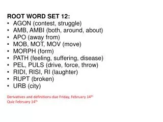 ROOT WORD SET 12: AGON (contest, struggle) AMB, AMBI (both, around, about) APO (away from)