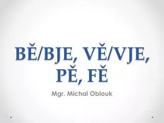 b bje v vje p f