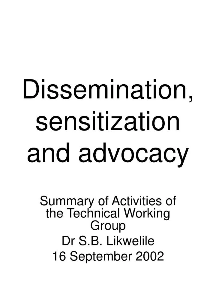 dissemination sensitization and advocacy