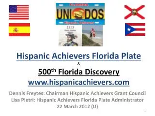 Hispanic Achievers Florida Plate &amp; 500 th Florida Discovery hispanicachievers