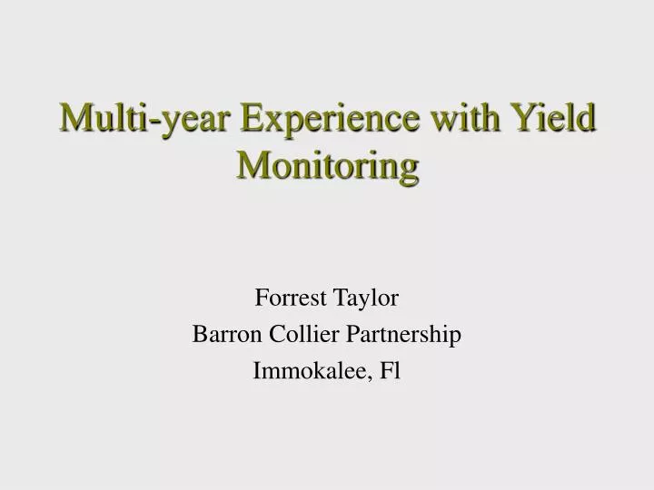multi year experience with yield monitoring