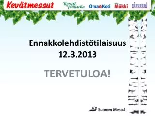 ennakkolehdist tilaisuus 12 3 2013