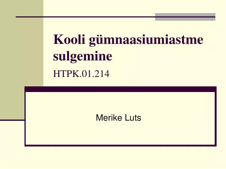 kooli g mnaasiumiastme sulgemine htpk 01 214