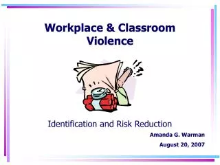 Workplace &amp; Classroom Violence
