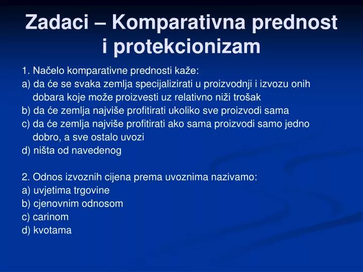 zadaci komparativna prednost i protekcionizam