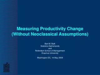 Measuring Productivity Change (Without Neoclassical Assumptions)