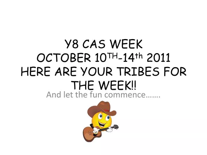 y8 cas week october 10 th 14 th 2011 here are your tribes for the week
