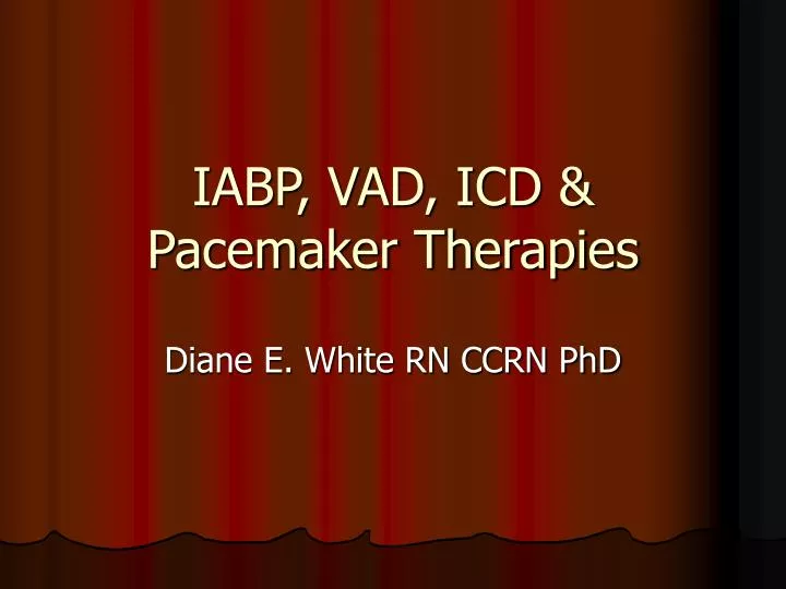 iabp vad icd pacemaker therapies