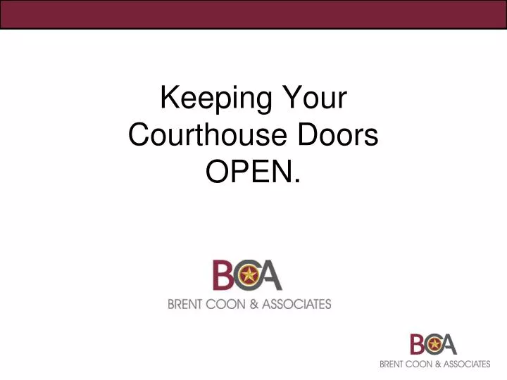 keeping your courthouse doors open