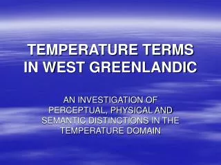 TEMPERATURE TERMS IN WEST GREENLANDIC