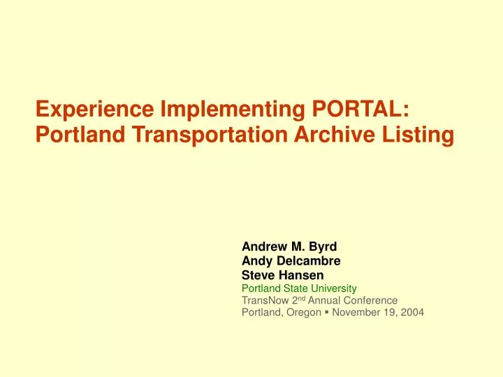 experience implementing portal portland transportation archive listing