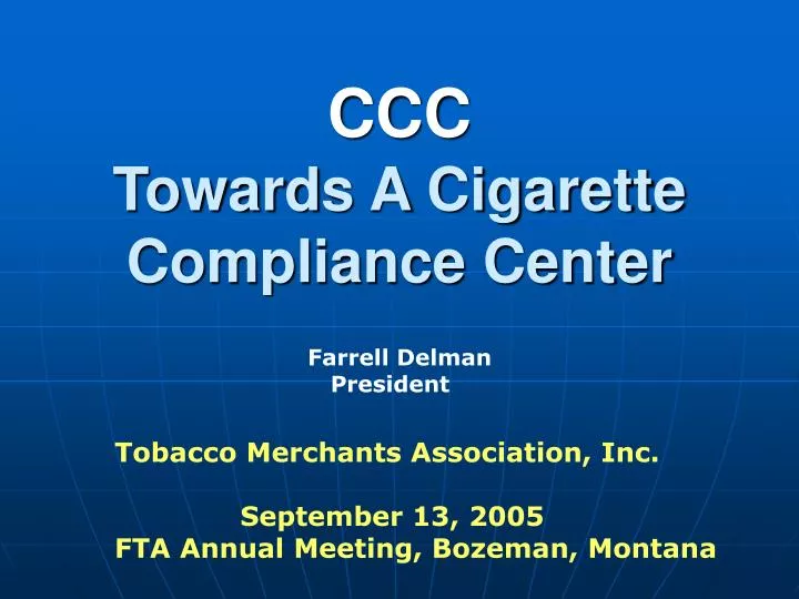 ccc towards a cigarette compliance center