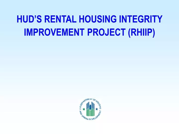 hud s rental housing integrity improvement project rhiip