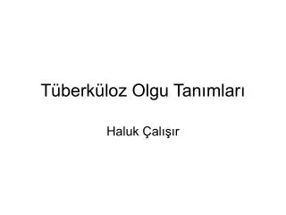 t berk loz olgu tan mlar