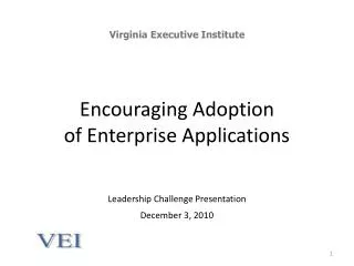 Encouraging Adoption of Enterprise Applications