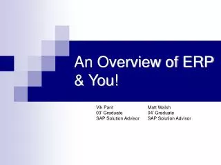 An Overview of ERP &amp; You!