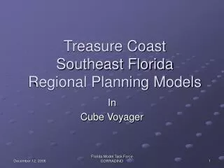 Treasure Coast Southeast Florida Regional Planning Models