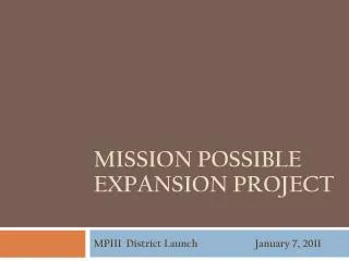 MPIII District Launch		 January 7, 2011