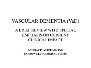 VASCULAR DEMENTIA (VaD)