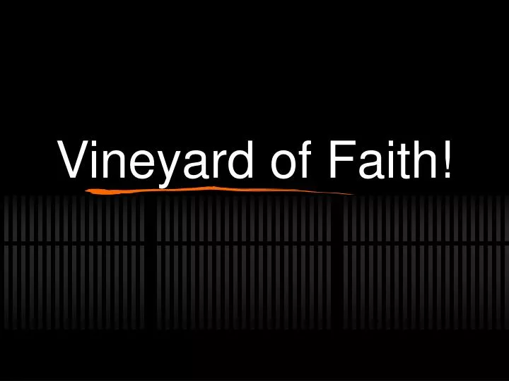 vineyard of faith