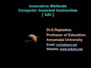 Innovative Methods Computer Assisted Instruction [ CAI ]