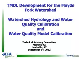 TMDL Development for the Floyds Fork Watershed Watershed Hydrology and Water Quality Calibration