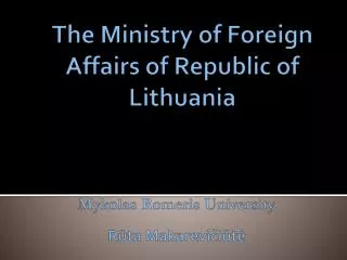 The Ministry of Foreign Affairs of Republic of Lithuania