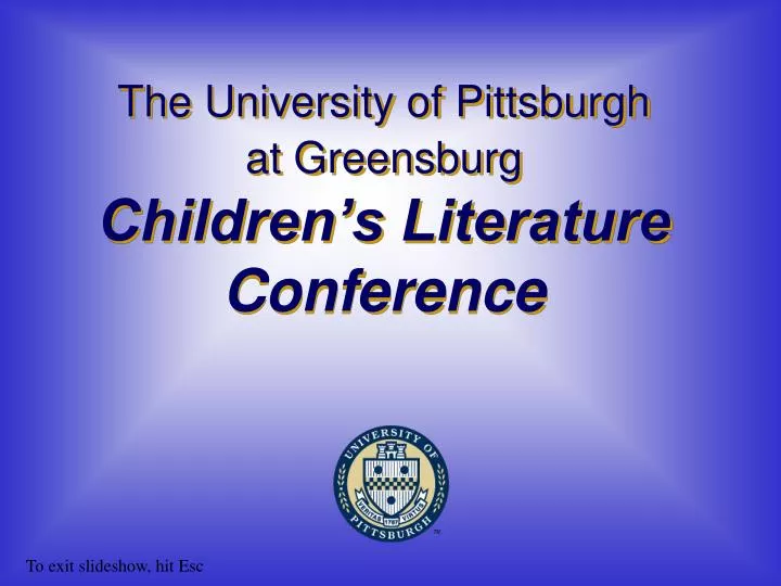the university of pittsburgh at greensburg children s literature conference