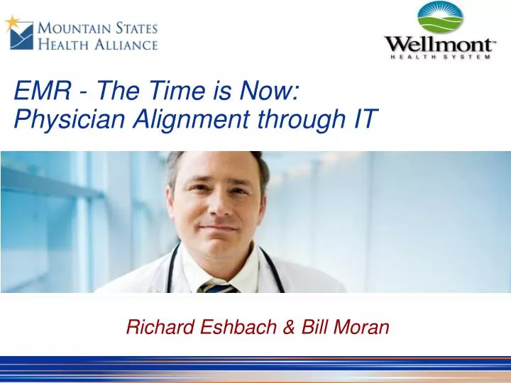 emr the time is now physician alignment through it