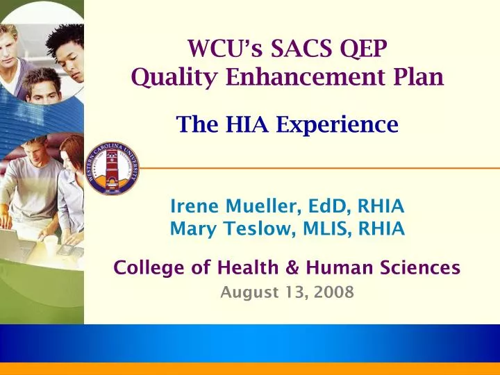 wcu s sacs qep quality enhancement plan the hia experience