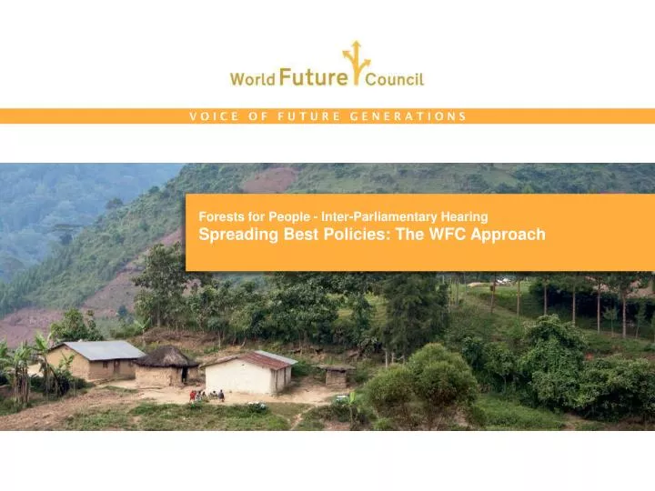 forests for people inter parliamentary hearing spreading best policies the wfc approach