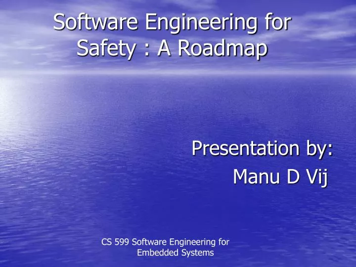 software engineering for safety a roadmap