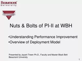 Nuts &amp; Bolts of PI-II at WBH