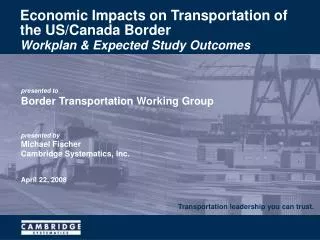 Economic Impacts on Transportation of the US/Canada Border