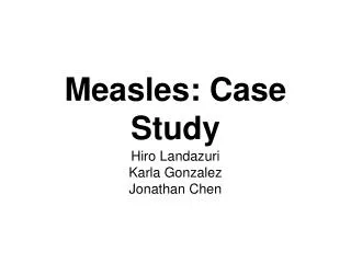 Measles: Case Study