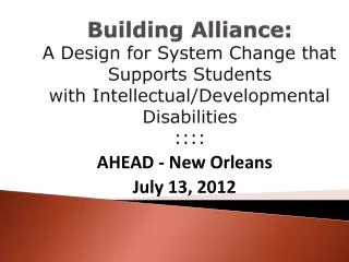AHEAD - New Orleans July 13, 2012